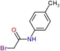 2-bromo-N-(4-methylphenyl)acetamide