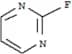 2-Fluoropyrimidine