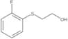 2-[(2-Fluorophenyl)thio]ethanol