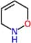 3,6-dihydro-2H-1,2-oxazine