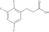 2,3,5-Trifluorobenzenepropanoic acid