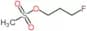3-fluoropropyl methanesulfonate