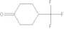 4-(trifluoromethyl)cyclohexanone
