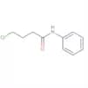 Butanamide, 4-chloro-N-phenyl-