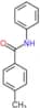 4-Methyl-N-phenylbenzamide