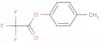 4-methylphenyl trifluoroacetate