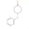 Cyclohexanone, 4-phenoxy-