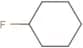 Fluorocyclohexane