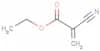 Ethyl cyanoacrylate