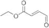 Ethyl (2E)-4-oxo-2-butenoate
