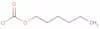 Hexyl chloroformate