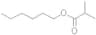 Hexyl isobutyrate