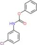 phenyl (3-chlorophenyl)carbamate