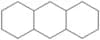 Tetradecahydroanthracene