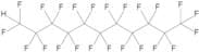 1H-Perfluoroundecane