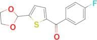 5-(1,3-Dioxolan-2-yl)-2-(4-fluorobenzoyl)thiophene