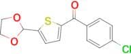 2-(4-Chlororobenzoyl)-5-(1,3-Dioxolan-2-yl)thiophene