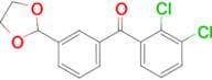 2,3-dichloro-3'-(1,3-dioxolan-2-yl)benzophenone