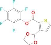 Perfluorophenyl 3-(1,3-dioxolan-2-yl)thiophene-2-carboxylate