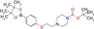 tert-Butyl  4-{2-[4-(4,4,5,5-Tetramethyl[1,3,2]dioxaborolan-2-yl)phenoxy]ethyl}piperazine-1-carbox…