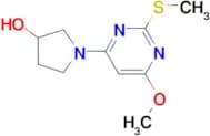 1-(6-Methoxy-2-methylsulfanyl-pyrimidin-4-yl)-pyrrolidin-3-ol