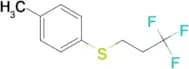 3,3,3-Trifluoropropyl p-tolyl sulfide