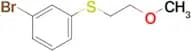 1-Bromo-3-[(2-methoxyethyl)thio]-benzene