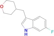 6-Fluoro-3-[(tetrahydro-2H-pyran-4-yl)methyl]-1H-indole