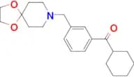 cyclohexyl 3-[8-(1,4-dioxa-8-azaspiro[4.5]decyl)methyl]phenyl ketone