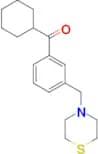 cyclohexyl 3-(thiomorpholinomethyl)phenyl ketone