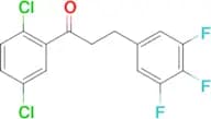 2′,5′-dichloro-3-(3,4,5-trifluorophenyl)propiophenone
