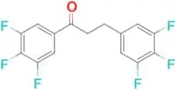 3′,4′,5′-trifluoro-3-(3,4,5-trifluorophenyl)propiophenone
