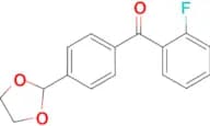 4'-(1,3-Dioxolan-2-yl)-2-fluorobenzophenone
