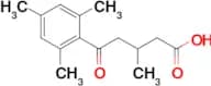 3-Methyl-5-oxo-5-(2,4,6-trimethylphenyl)valeric acid