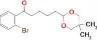2′-bromo-5-(5,5-dimethyl-1,3-dioxan-2-yl)valerophenone