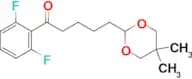 2′,6′-difluoro-5-(5,5-dimethyl-1,3-dioxan-2-yl)valerophenone