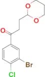 3′-bromo-4′-chloro-3-(1,3-dioxan-2-yl)propiophenone