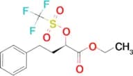 Ethyl (R)-4-phenyl-2-[[(trifluoromethyl)sulfonyl]oxy]butyrate