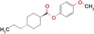 TRANS-4-METHOXYPHENYL 4-PROPYLCYCLOHEXANECARBOXYLATE