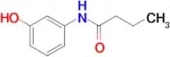 N-(3-hydroxyphenyl)butanamide