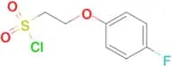 2-(4-fluorophenoxy)ethanesulfonyl chloride