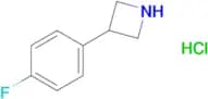 3-(4-FLUOROPHENYL)AZETIDINE HCL