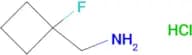 (1-FLUOROCYCLOBUTYL)METHANAMINE HCL