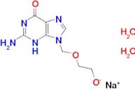 Sodium 2-((2-amino-6-oxo-1H-purin-9(6H)-yl)methoxy)ethanolate dihydrate