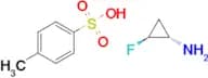 TRANS-2-FLUOROCYCLOPROPANAMINE 4-METHYLBENZENESULFONATE