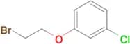 1-(2-BROMOETHOXY)-3-CHLOROBENZENE