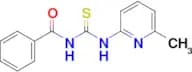 N-[(6-METHYLPYRIDIN-2-YL)CARBAMOTHIOYL]BENZAMIDE