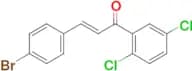 (2E)-3-(4-bromophenyl)-1-(2,5-dichlorophenyl)prop-2-en-1-one