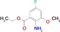 ETHYL 2-AMINO-5-FLUORO-3-METHOXYBENZOATE