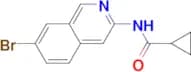 N-(7-BROMOISOQUINOLIN-3-YL)CYCLOPROPANECARBOXAMIDE